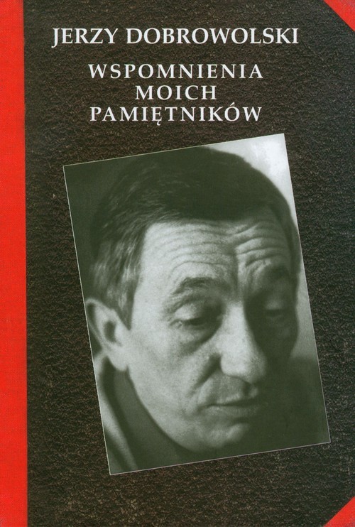 okładka Wspomnienia moich pamiętników książka | Dobrowolski Jerzy