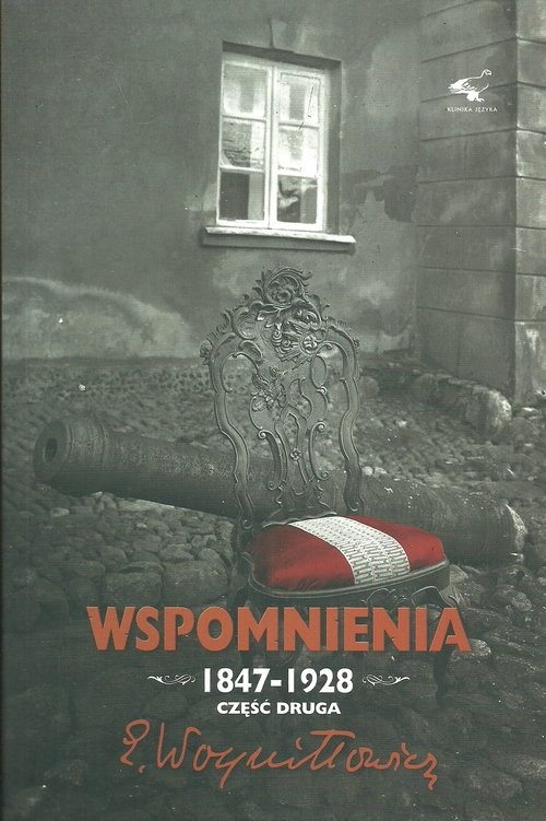 okładka Wspomnienia 1847-1928 Część 2 książka | Edward Woyniłłowicz