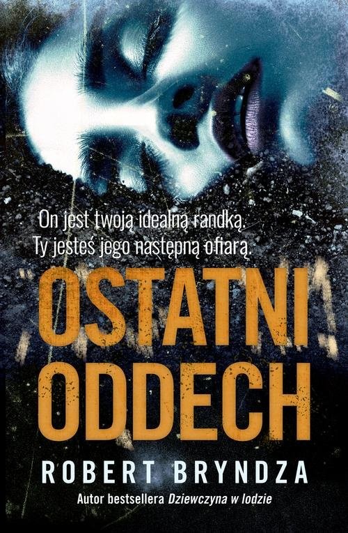okładka Ostatni oddech książka | Robert Bryndza
