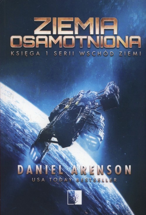 okładka Wschód ziemi Tom 1 Ziemia obiecana książka | Arenson Daniel
