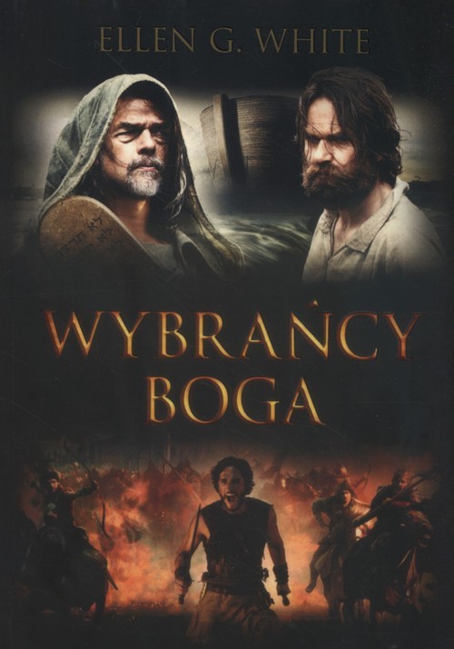 okładka Wybrańcy Boga Konflikt Wieków Tom 1 książka | Ellen G. White