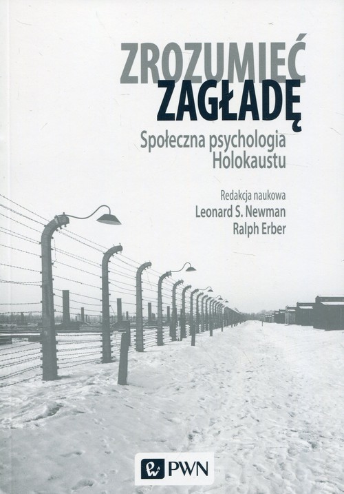okładka Zrozumieć zagładę Społeczna psychologia Holokaustu książka