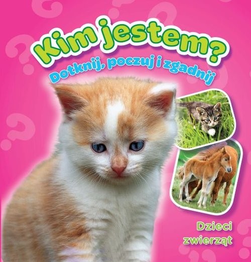 okładka Dzieci zwierząt, Kim jestem, Książeczki z futerkiem książka