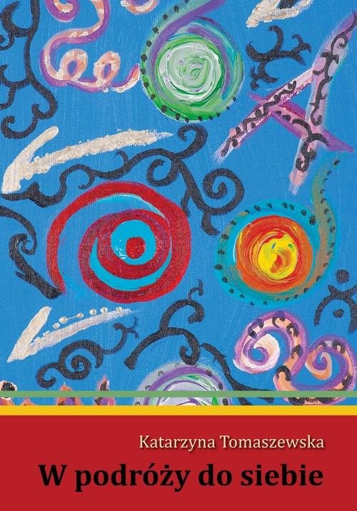 okładka W podróży do siebie książka | Tomaszewska Katarzyna