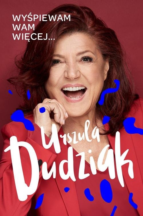 okładka Wyśpiewam Wam więcej książka | Urszula Dudziak