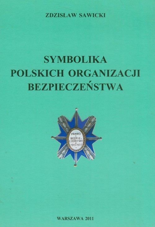 okładka Symbolika polskich organizacji bezpieczeństwa książka | Zdzisław Sawicki