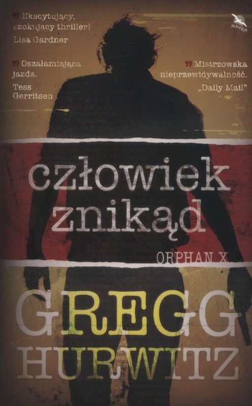 okładka Człowiek znikąd Orphan X książka | Gregg Hurwitz