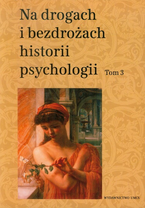 okładka Na drogach i bezdrożach historii psychologii Tom 3 książka