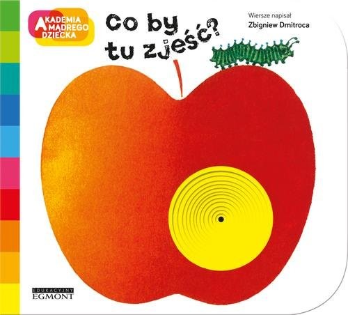 okładka Co by tu zjeść Akademia mądrego dziecka książka | Zbigniew Dmitroca