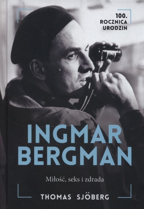 okładka Ingmar Bergman Miłość seks i zdrada książka | Sjoberg Thomas