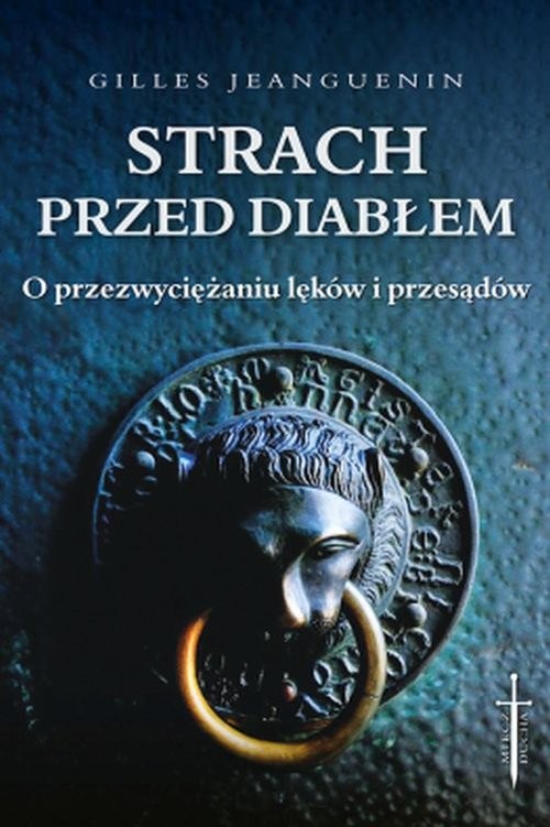 okładka Strach przed diabłem O przezwyciężaniu lęków i przesądów książka | Gilles Jeanguenin