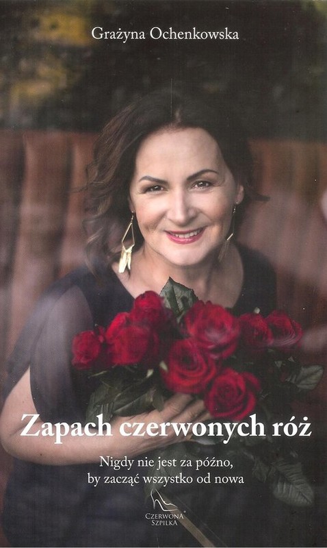 okładka Zapach czerwonych róż książka | Ochenkowska Grażyna