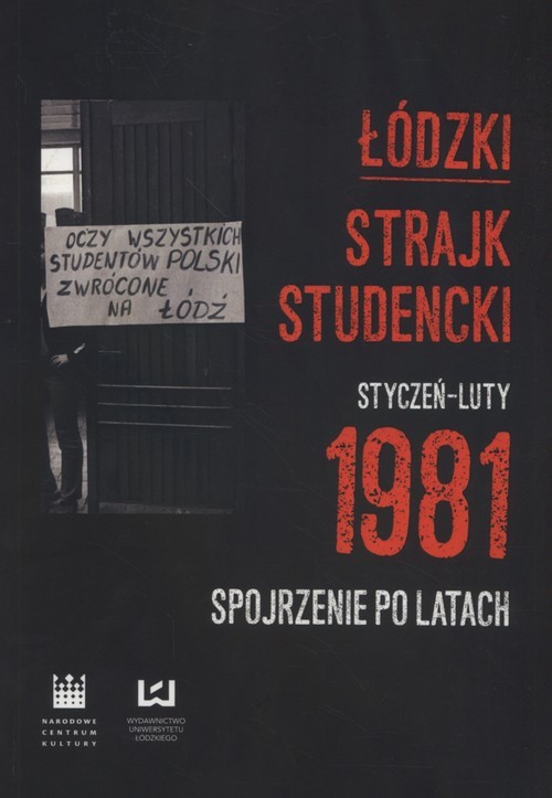 okładka Łódzki strajk studencki Styczeń - Luty 1981 Spojrzenie po latach książka
