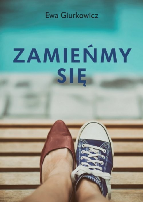 okładka Zamieńmy się książka | Ewa Giurkowicz