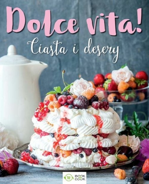 okładka Dolce vita ciasta i desery książka