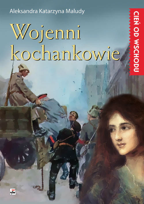 okładka Wojenni kochankowie książka | Aleksandra Katarzyna Maludy
