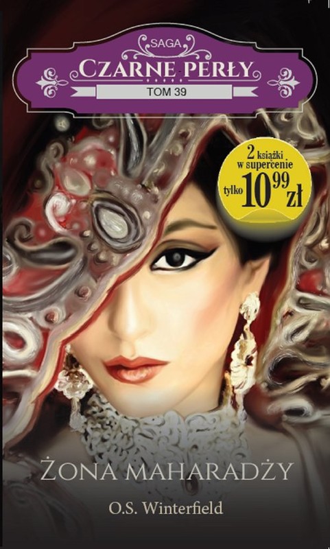 okładka Czarne perły Tom 39 Żona maharadży / Słoneczny Zakątek Tom 1 Przeprowadzka dodatek w postaci nowej sagi książka | Winterfield O.S.