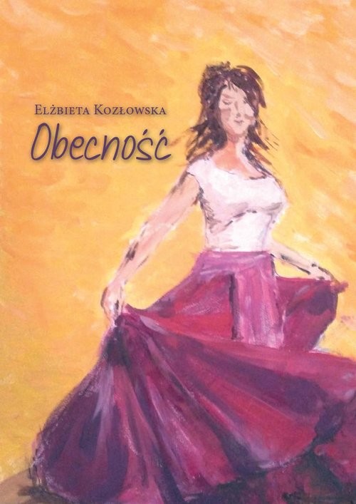 okładka Obecność książka | Elżbieta Kozłowska