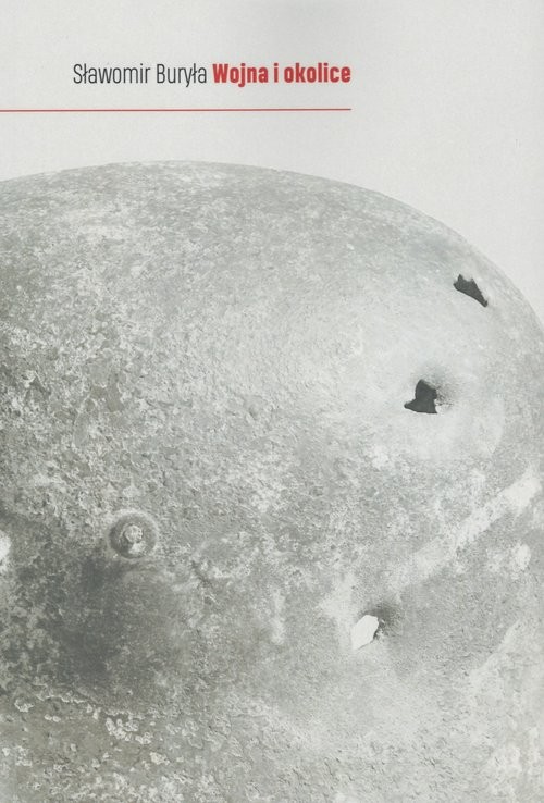 okładka Wojna i okolice książka | Buryła Sławomir