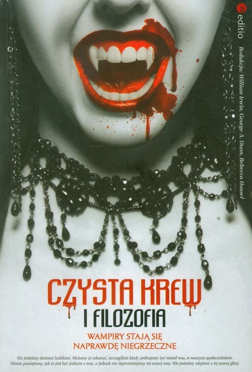 okładka Czysta krew i filozofia Wampiry stają się naprawdę niegrzeczne książka