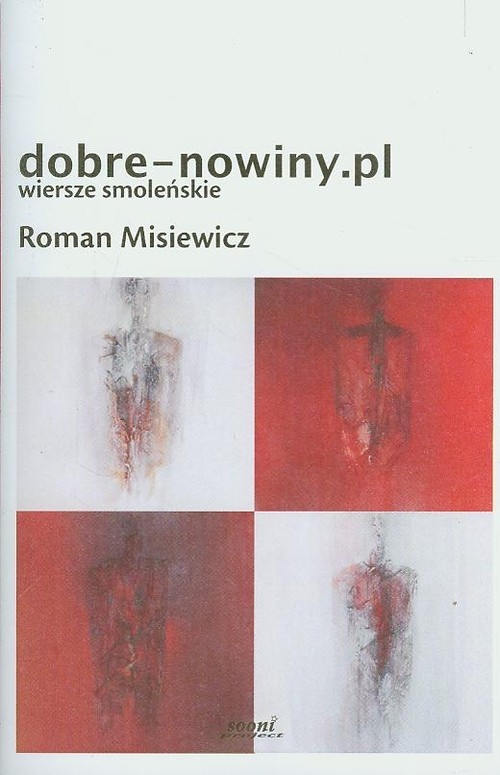 okładka Dobre-nowiny.pl Wiersze smoleńskie książka | Roman Misiewicz
