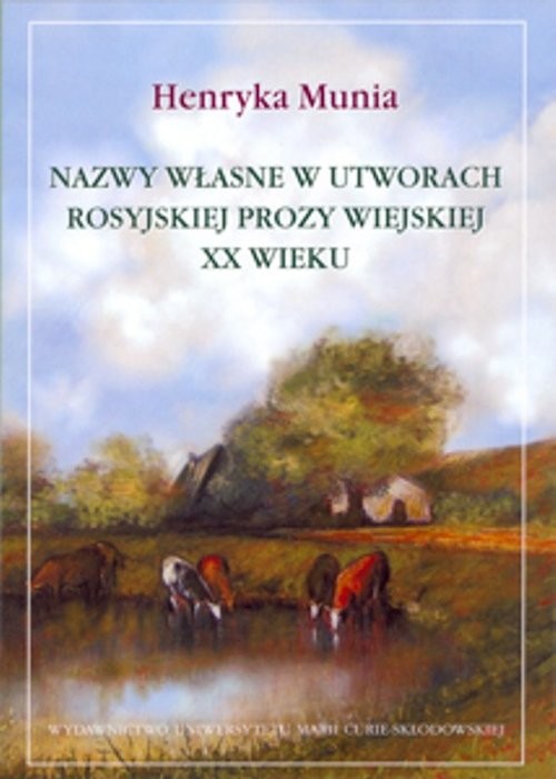 okładka Nazwy własne w utworach rosyjskiej prozy wiejskiej XX wieku książka | Munia Henryka