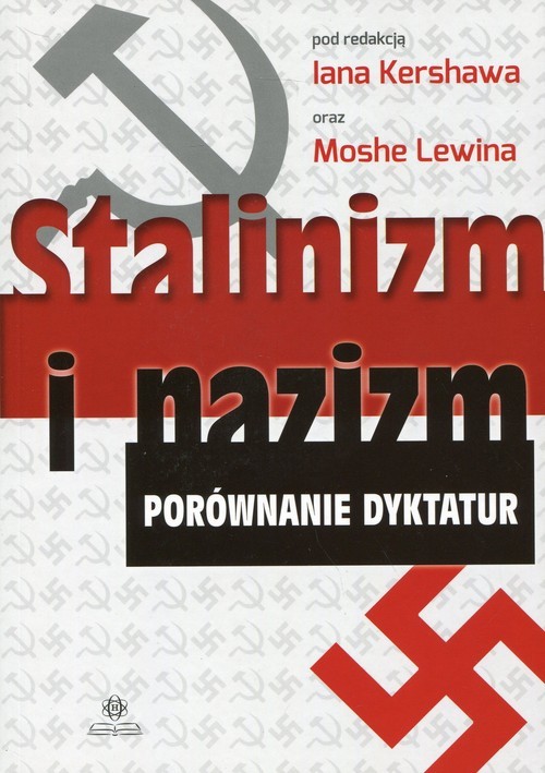 okładka Stalinizm i nazizm Porównanie dyktatur książka | I. Lewin M. Kershawa