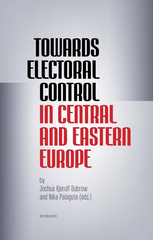 okładka Towards Electoral Control In Central and Eastern Europe książka