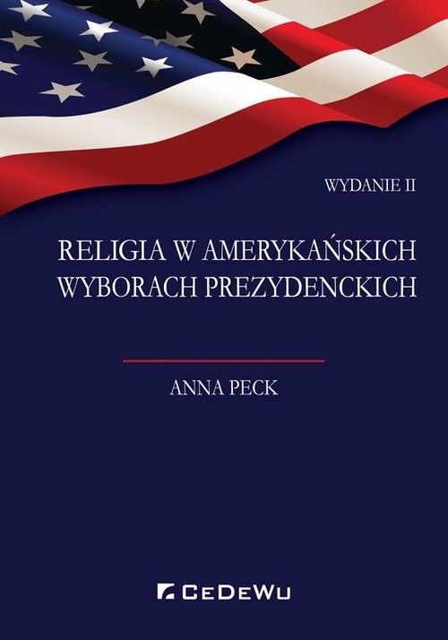 okładka Religia w amerykańskich wyborach prezydenckich książka | Anna Peck