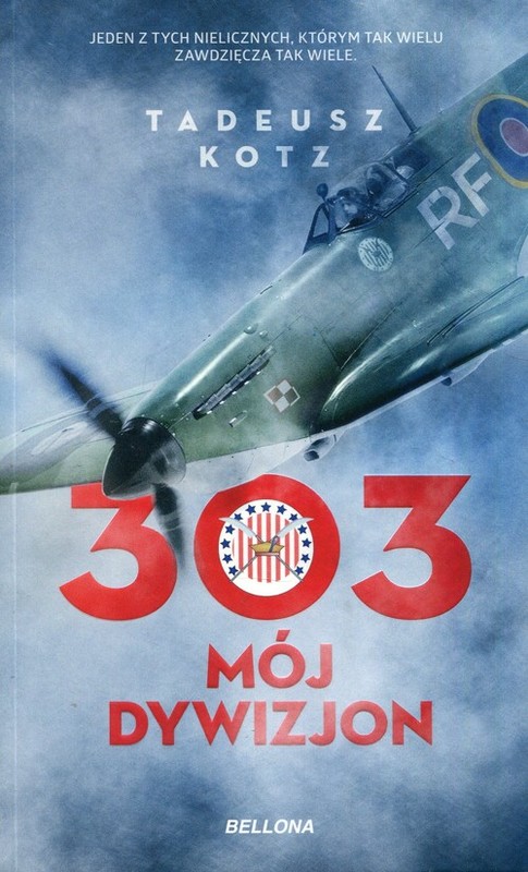 okładka 303 Mój dywizjon książka | Tadeusz Kotz