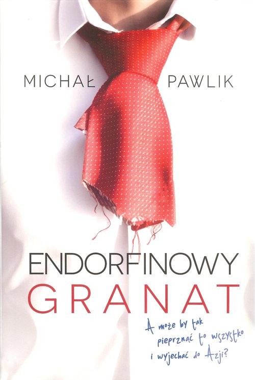 okładka Endorfinowy granat/Michał Pawlik książka | Pawlik Michał