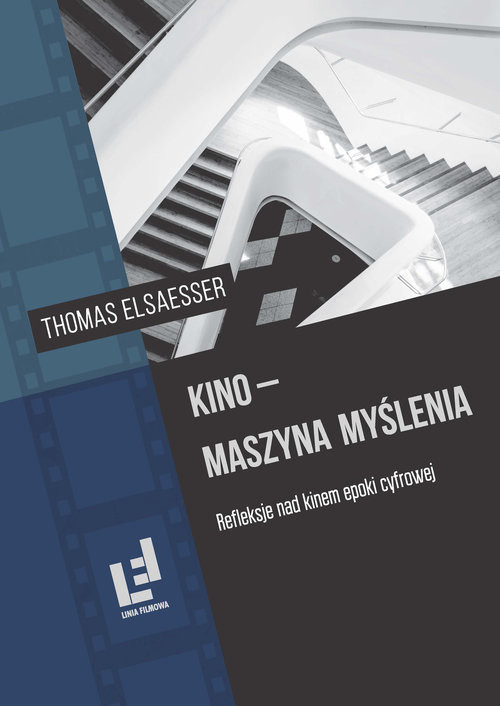 okładka Kino - maszyna myślenia Refleksje nad kinem epoki cyfrowej książka | Elsaesser Thomas