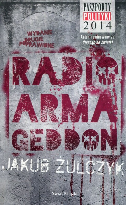 okładka Radio Armageddon książka | Jakub Żulczyk