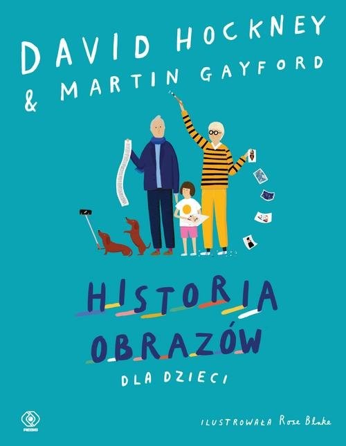 okładka Historia obrazów dla dzieci książka | David Hockney, Martin Gayford