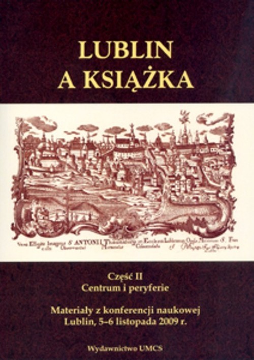 okładka Lublin a książka Część II. Centrum i peryferie książka