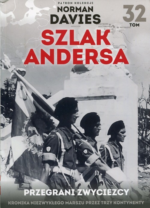 okładka Szlak Andersa 32 Przegrani zwycięzcy Los Polski i Polaków po zakończeniu wojny książka