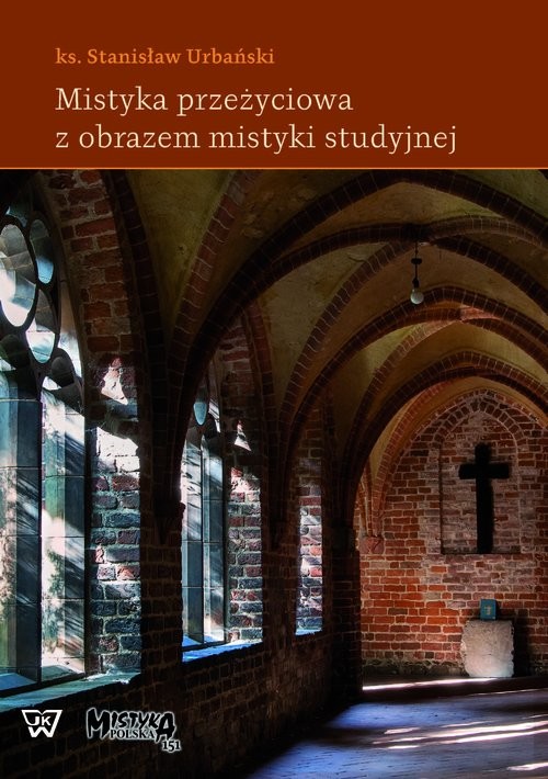 okładka Mistyka przeżyciowa z obrazem mistyki studyjnej książka | Urbański Stanisław