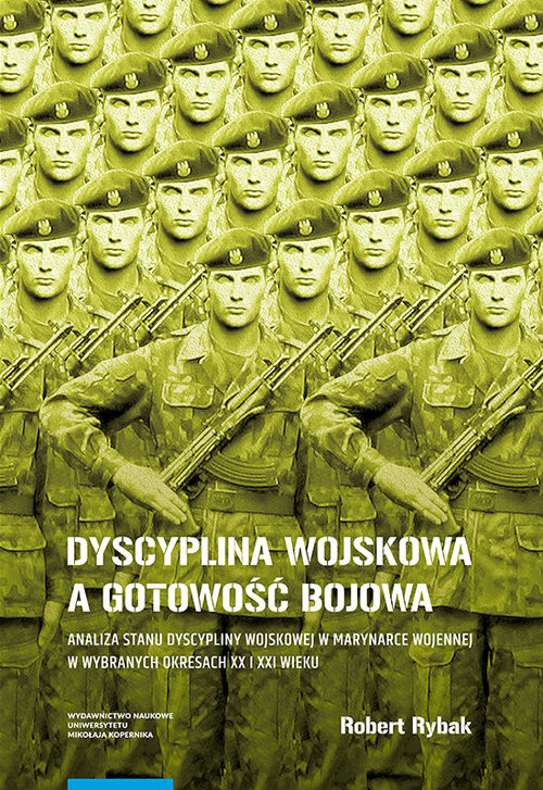 okładka Dyscyplina wojskowa a gotowość bojowa książka | Rybak Robert