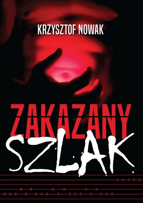 okładka Zakazany szlak książka | Nowak Krzysztof