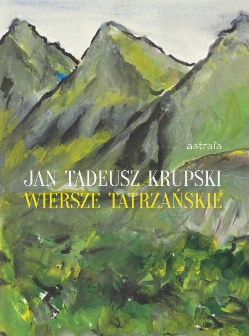 okładka Wiersze tatrzańskie książka | Jan Tadeusz Krupski