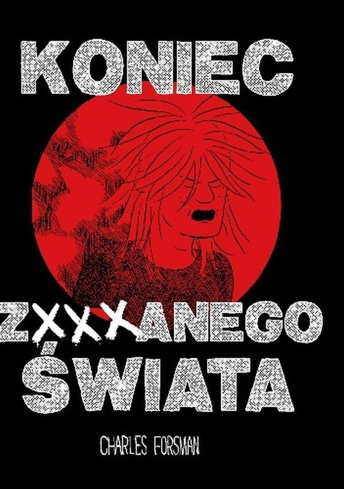 okładka Koniec zxxxnanego świata książka | Charles Forsman