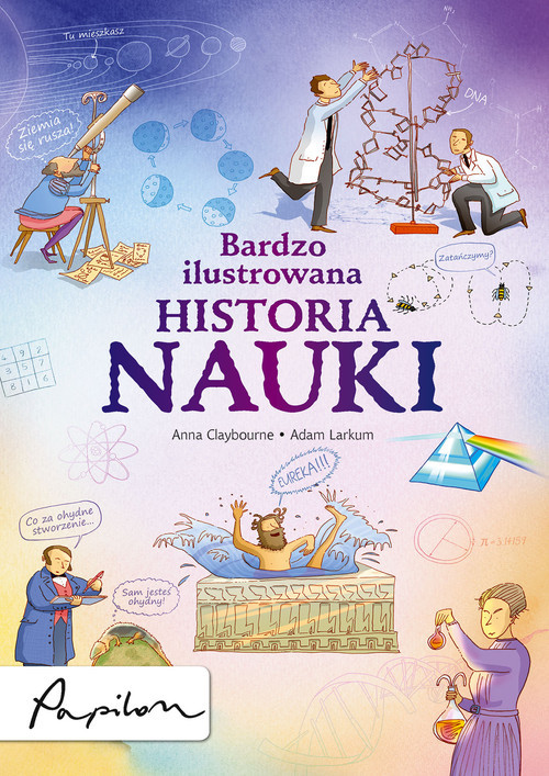 okładka Bardzo ilustrowana historia nauki książka | Anna Claybourne, Adam Larkum