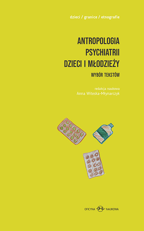 okładka Antropologia psychiatrii dzieci i młodzieży. Wybór tekstów książka