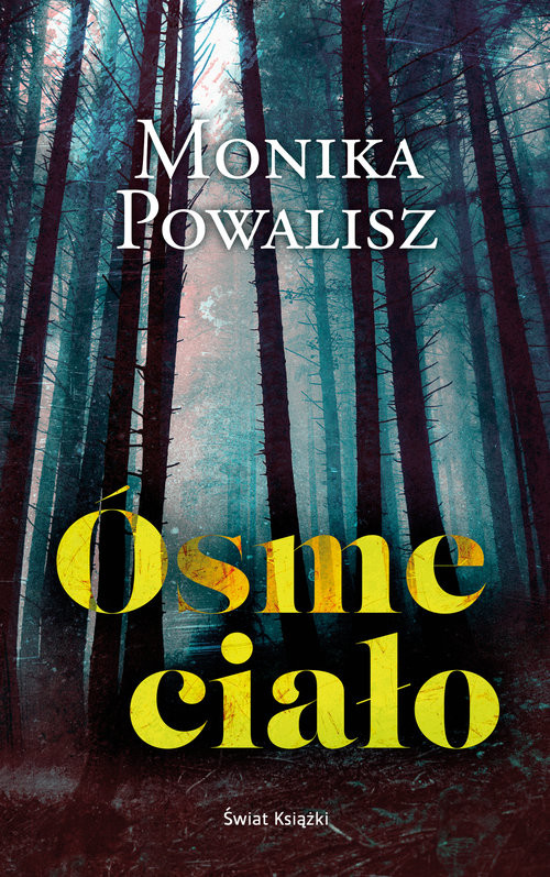 okładka Ósme ciało książka | Powalisz Monika