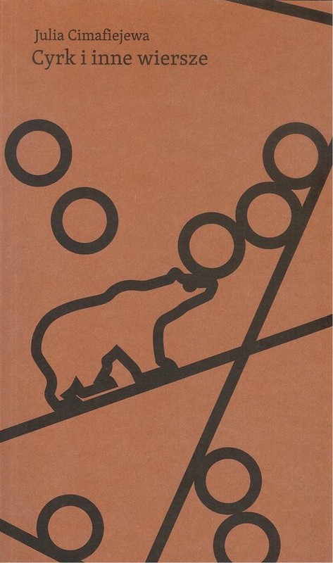 okładka Cyrk i inne wiersze książka | Julia Cimafiejewa