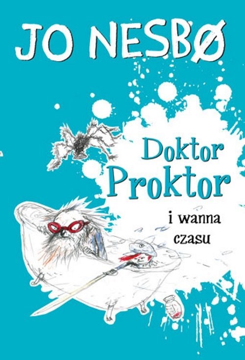 okładka Doktor Proktor i wanna czasu książka | Jo Nesbø