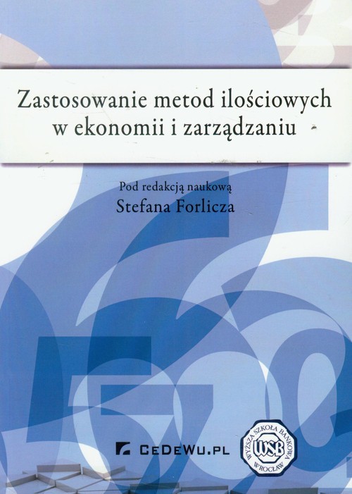 okładka Zastosowanie metod ilościowych w ekonomii i zarządzaniu książka