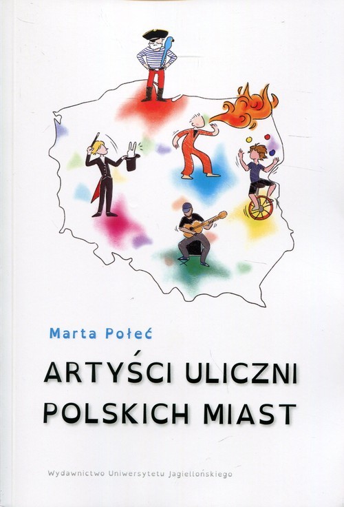okładka Artyści uliczni polskich miast książka | Połeć Marta
