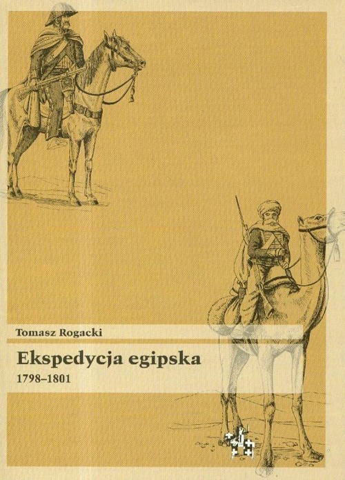 okładka Ekspedycja egipska 1798-1801 książka | Rogacki Tomasz