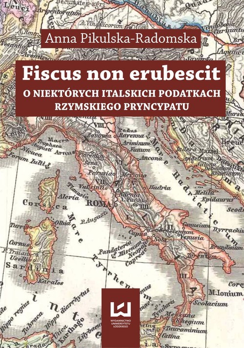 okładka Fiscus non erubescit O niektórych italskich podatkach książka | Anna Pikulska-Radomska